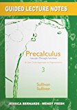 Book Guided Lecture Notes For Precalculus: Concepts Through Functions, A Unit Circle Approach To Trigonometry, Plus Mymathlab -- Access Card Package (3rd Edition) free