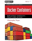 Book Docker Containers: Build and Deploy with Kubernetes, Flannel, Cockpit, and Atomic (Negus Live Linux Series) free