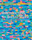 Book Introduction to Social Work: Through the Eyes of Practice Settings, Enhanced Pearson eText with Loose-Leaf Version -- Access Card Package (Connecting Core Competencies) free