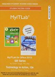 Book Mylab It with Pearson Etext -- Access Card -- For Go! 2013 with Technology in Action Complete (My It Lab) free