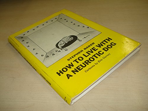 Book How To Live With A Neurotic Dog free