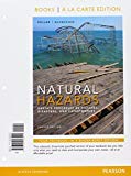 Book Natural Hazards: Earth's Processes as Hazards, Disasters, and Catastrophes, Books a la Carte Plus Masteringgeology with Etext -- Access Card Package free