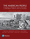 Book The American People: Creating a Nation and a Society: Concise Edition, Volume 1 (8th Edition) free