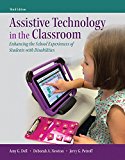 Book Assistive Technology in the Classroom: Enhancing the School Experiences of Students with Disabilities, Enhanced Pearson eText with Loose-Leaf Version ... Package (What's New in Special Education) free