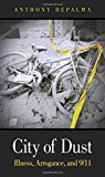 Book City of Dust: Illness, Arrogance, and 9/11 free