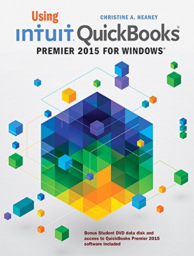 Book Using Intuit QuickBooks Premier 2015 for Windows free