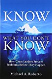 Book Know What You Don't Know: How Great Leaders Prevent Problems Before They Happen (paperback) free