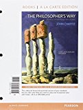 Book The Philosopher's Way: Thinking Critically About Profound Ideas -- Books a la Carte (5th Edition) free