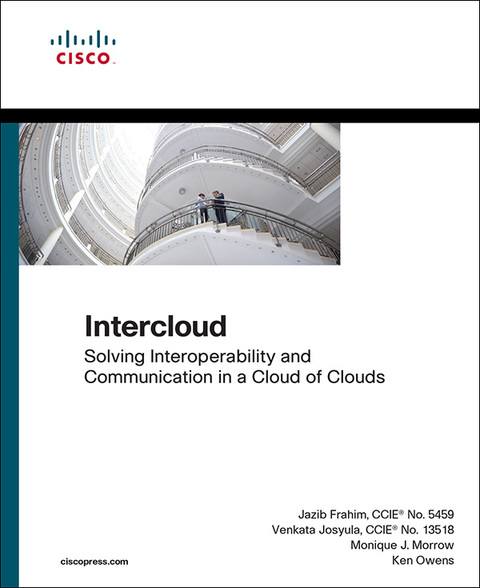 Book Intercloud: Solving Interoperability and Communication in a Cloud of Clouds (Networking Technology) free