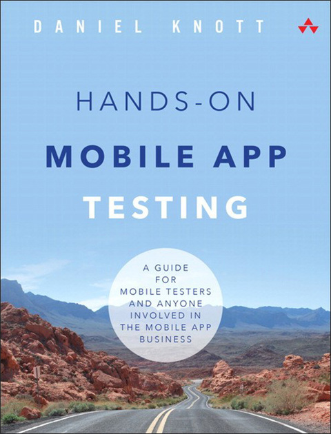 Book Hands-On Mobile App Testing: A Guide for Mobile Testers and Anyone Involved in the Mobile App Business free