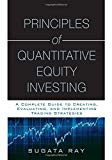 Book Principles of Quantitative Equity Investing: A Complete Guide to Creating, Evaluating, and Implementing Trading Strategies free