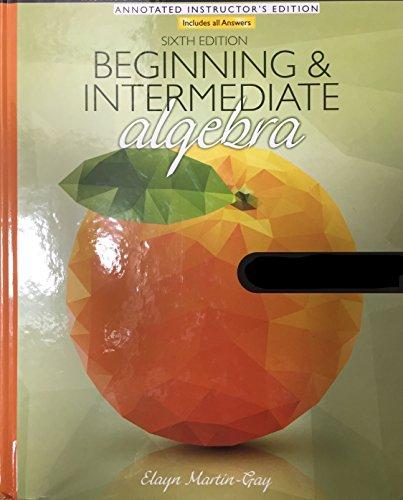 Book Beginning and Intermediate Algebra - Annotated Instructor's Edition free