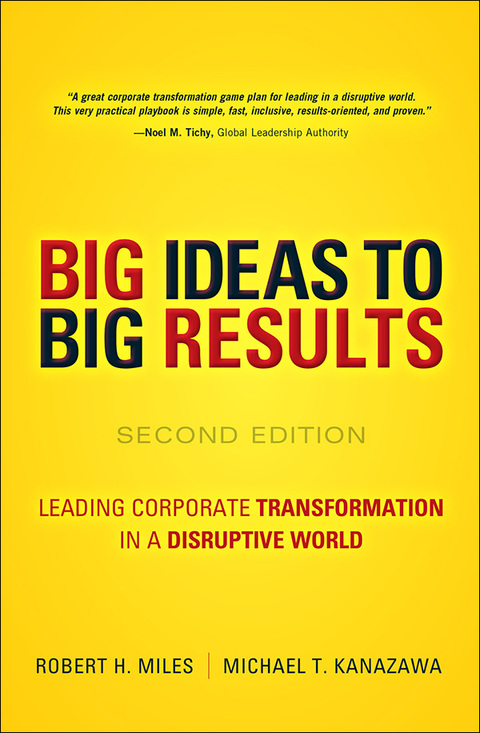 Book BIG Ideas to BIG Results: Leading Corporate Transformation in a Disruptive World free