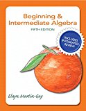 Book Beginning & Intermediate Algebra Plus NEW Integrated Review MyLab Math and Worksheets-Access Card Package (5th Edition) (Integrated Review Courses in MyMathLab and MyStatLab) free