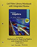 Book Lial Video Library Workbook with Integrated Review for Beginning Algebra with Integrated Review free