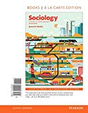 Book Sociology: A Down-To-Earth Approach -- Books a la Carte (13th Edition) free