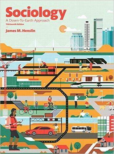 Book Sociology: A Down-to-Earth Approach Annotated Instructor's Edition (13th Edition) free