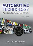Book Automotive Technology: Principles, Diagnosis, and Service; My Automotive Lab with Pearson eText -- Access Code Card -- for Automotive Technology; ... for Automotive Technology (5th Edition) free