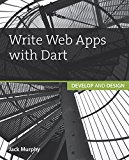 Book Write Web Apps With Dart: Develop And Design free