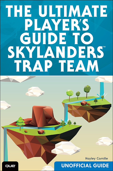 Book Ultimate Player's Guide to Skylanders Trap Team (Unofficial Guide), The free