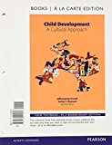 Book Child Development: A Cultural Approach -- Books a la Carte (2nd Edition) free