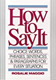Book How to Say It: Choice Words, Phrases, Sentences & Paragraphs for Every Situation free