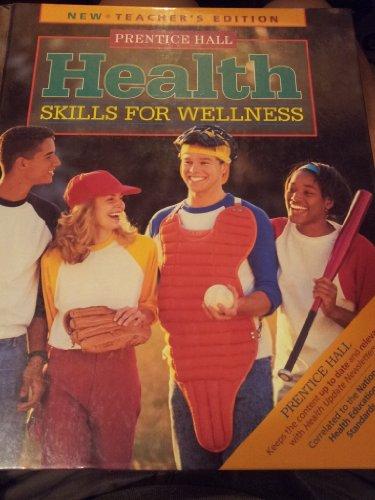Book Prentice Hall Health Skills For Wellness Teacher Edition 1997 Isbn 0134249046 free