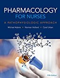 Book Pharmacology for Nurses: A Pathophysiologic Approach free