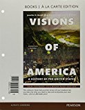 Book Visions of America: A History of the United States, Combined Volume, Books a la Carte Edition (3rd Edition) free