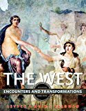 Book The West: Encounters and Transformations, Volume 1 (5th Edition) free