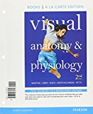 Book Visual Anatomy & Physiology, Books a la Carte Edition; Modified MasteringA&P with Pearson eText -- ValuePack Access Card; InterActive Physiology ... Atlas of the Human Body (2nd Edition) free