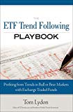 Book ETF Trend Following Playbook, The: Profiting from Trends in Bull or Bear Markets with Exchange Traded Funds (paperback) free