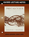 Book Guided Lecture Notes for Precalculus Enhanced with Graphing Utilities, Plus MyLab Math -- Access Card Package (7th Edition) free