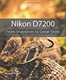 Book Nikon D7200: From Snapshots to Great Shots free