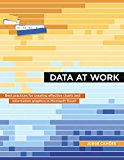 Book Data at Work: Best practices for creating effective charts and information graphics in Microsoft Excel (Voices That Matter) free