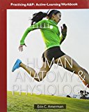 Book Human Anatomy & Physiology, Books a la Carte Edition, Modified Mastering A&P with Pearson eText & ValuePack Access Card, Practing A&B Wookbook, Photograpic Atlas free