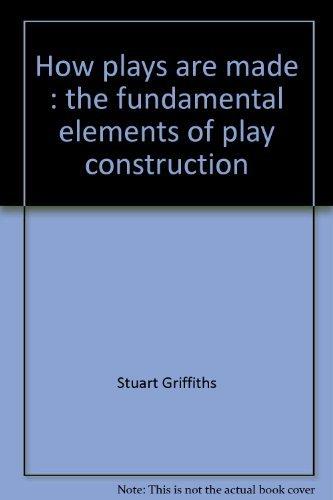 Book How plays are made: The fundamental elements of play construction free