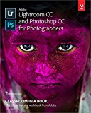 Book Adobe Lightroom CC and Photoshop CC for Photographers Classroom in a Book free