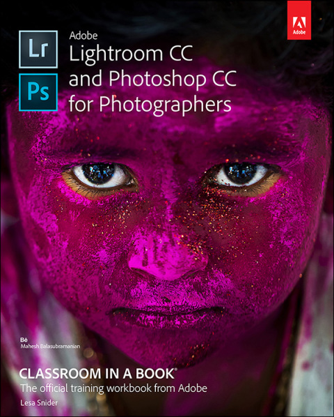 Book Adobe Lightroom CC and Photoshop CC for Photographers Classroom in a Book free