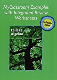 Book Myclassroom Examples with Integrated Review Worksheets for College Algebra with Integrated Review free