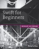 Book Swift for Beginners: Develop and Design (2nd Edition) free