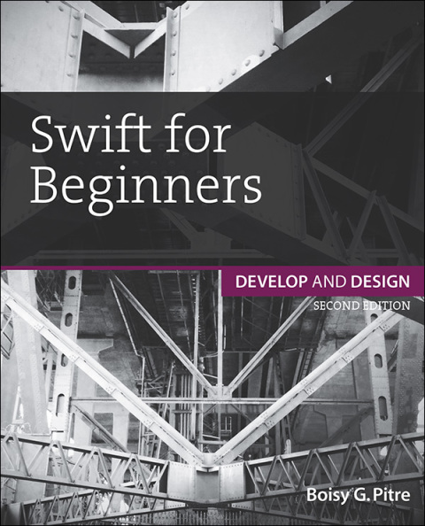 Book Swift for Beginners: Develop and Design free Book Swift for Beginners: Develop and Design free