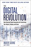 Book The Digital Revolution: How Connected Digital Innovations Are Transforming Your Industry, Company, and Career free