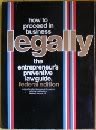 Book How To Proceed In Business Legally: The Entrepreneur's Preventive Law Guide : Federal free