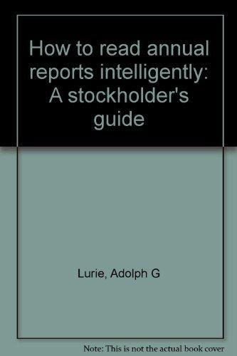 Book How to Read Annual Reports Intelligently: A Stockholder's Guide free