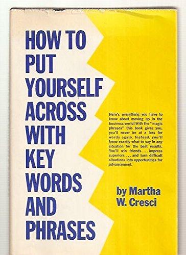 Book How To Put Yourself Across With Key Words And Phrases free