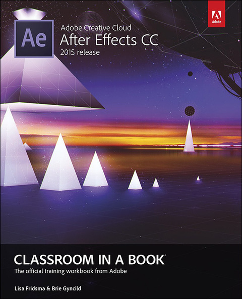 Book Adobe After Effects CC Classroom in a Book (2015 release) free