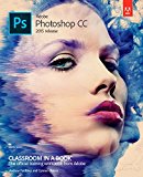 Book Adobe Photoshop CC Classroom in a Book 2015 Release free