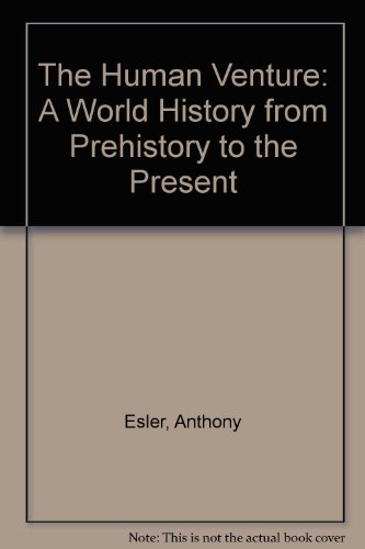 Book Human Venture: A World History from Prehistory to the Present - Anthony Esler - Hardcover - ... free