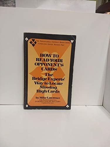 Book How to read your opponent's cards;: The bridge experts' way to locate missing high cards (The Prentice-Hall contract bridge series) free